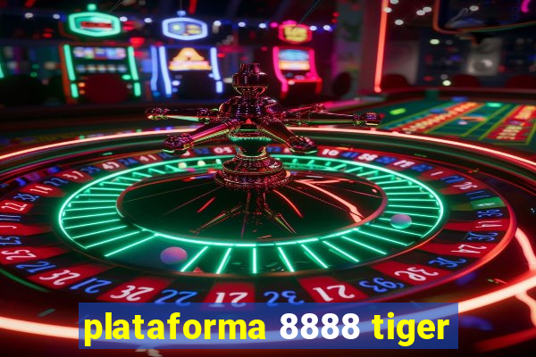 plataforma 8888 tiger